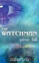 The Watchman, Gavin Hill 