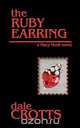 The Ruby Earring, Dale Crotts 