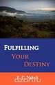 Fulfilling Your Destiny, Celestine E Nakeli 