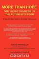 More Than Hope, for Young Children on the Autism Spectrum, Tanya Paparella 