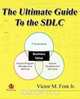 The Ultimate Guide to the SDLC, Victor M. Font Jr. 
