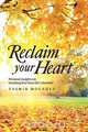 Reclaim Your Heart, Yasmin Mogahed 