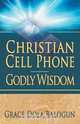 Christian Cell Phone Godly Wisdom, Grace Dola Balogun 