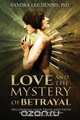 Love and the Mystery of Betrayal, Sandra Lee Dennis 