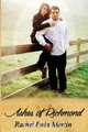 Ashes of Richmond, Rachel Rain Martin 