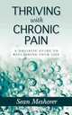 Thriving with Chronic Pain, Sean Meshorer 