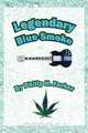 Legendary Blue Smoke, Philip H Farber 