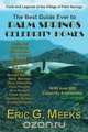 The Best Guide Ever to Palm Springs Celebrity Homes, Eric G. Meeks 