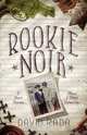 Rookie Noir, David Rada 