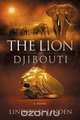 The Lion Of Djibouti, Lindsey D Linden 