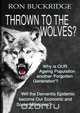 Thrown To The Wolves?, Ron Buckridge 