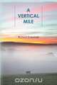 A Vertical Mile, Richard Wakefield 