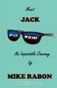 Meet Jack, Mike Rabon 