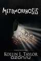 Metamorphosis, Kollin L. Taylor 