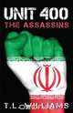 Unit 400 - The Assassins, T. L. Williams 