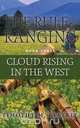 The Rule of Ranging 3 - Cloud Rising in the West, Timothy M. Kestrel 