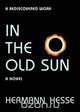 In the Old Sun, Hermann Hesse 