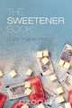 The Sweetener Book, D. Eric Walters 