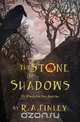 The Stone of Shadows, R. A. Finley 