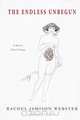 The Endless Unbegun, Rachel Jamison Webster 