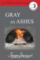 Gray as Ashes, Fran Stewart 