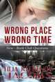 Wrong Place, Wrong Time, Tilia Klebenov Jacobs 