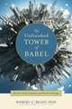 The Unfinished Tower of Babel, Robert L. Bonn 