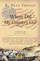 Where Did My Country Go?, R Dean Chrisco 