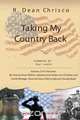 Taking My Country Back, R Dean Chrisco 