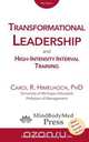Transformational Leadership, Carol R Himelhoch PhD 