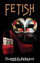 FETISH, Darryl J. Johnson 