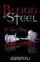 Blood and Steel, J T Buckley 