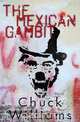 The Mexican Gambit, chuck williams 