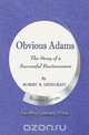 Obvious Adams -- The Story of a Successful Businessman, Robert R. Updegraff 