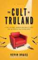 The Cult of Truland, Kevin Brass 