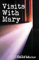 Visits With Mary, David Stockar 