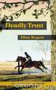 Deadly Trust, Ellen Rogers 