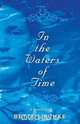 In the Waters of Time, Bette Lischke 