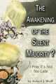The Awakening of the Silent Majority?, Robert J. Wolf 