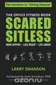 Scared Sitless, Swanson Larry 