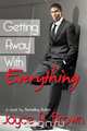 Getting Away with Everything, Joyce a. Brown 