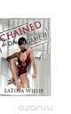 Chained 2 Da Game II, Latoya Willis 