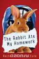 The Rabbit Ate My Homework, Rachel Elizabeth Cole 