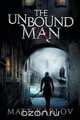 The Unbound Man, Matt Karlov 