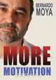 More Motivation, Bernardo Moya 