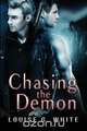 Chasing The Demon, Louise G White 