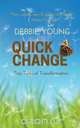Quick Change, Debbie Young 