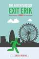 The Adventures of Exit Erik | London, Krista Beauvais 