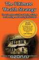 The Ultimate Wealth Strategy, Quentin D