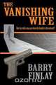 The Vanishing Wife, Barry Finlay 